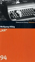 Wolfgang Hilbig - "Ich"