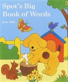 Eric Hill, Susan Hill - Spot's Big Book of Words