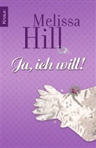 Melissa Hill - Ja, ich will!