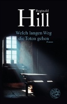 Reginald Hill - Welch langen Weg die Toten gehen
