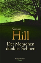 Susan Hill - Der Menschen dunkles Sehnen