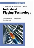 Gerhard Hiltscher, Wolfgang Mühlthaler, Jörg Smits - Industrial Pigging Technology