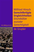 Wilfried Hinsch - Gerechtfertigte Ungleichheiten