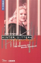 Hinter Gittern, der Frauenknast - 2: Die Geschichte der Blondie Koschinski