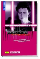 Adele Menn - Hinter Gittern, der Frauenknast - Bd.28: Die Geschichte der Melanie Schmidt