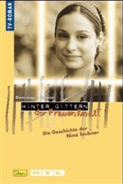 Dominique Solaire - Hinter Gittern, der Frauenknast - 29: Die Geschichte der Nina Teubner