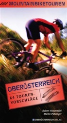 Robert Hinterhölzl, Martin Pühringer - Mountainbiketouren Oberösterreich