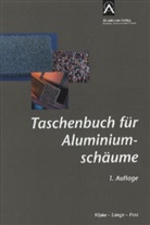 Thomas Hipke, Günther Lange, Rene Poss - Taschenbuch für Aluminiumschäume
