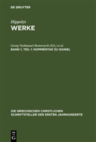 Hippolyt, Georg N. Bonwetsch, Georg Nathanael Bonwetsch, Geor Nathanael Bonwetsch, Georg Nathanael Bonwetsch, Richard... - Werke - Band 1, Tl 1: Kommentar zu Daniel