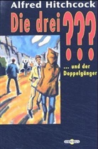 Alfred Hitchcock - Die drei Fragezeichen und der Doppelgänger