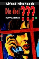 Alfred Hitchcock - Die drei Fragezeichen und die Fußballgangster. Die drei Fragezeichen und die Diamantenschmuggler