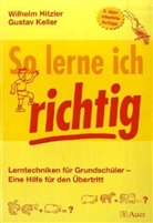 Wilhelm Hitzler, Gustav Keller - So lerne ich richtig