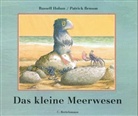 Patrick Benson, Russell Hoban - Das kleine Meerwesen