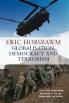 Eric Hobsbawm, Eric J. Hobsbawm - Globalisation, Democracy and Terrorism