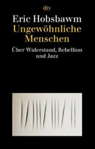 Eric J. Hobsbawm - Ungewöhnliche Menschen