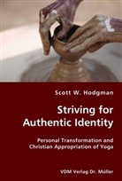 Scott W. Hodgman - Striving for Authentic Identity