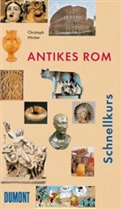 Christoph Höcker - Antikes Rom