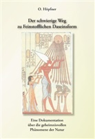 Otto Höpfner - Der schwierige Weg zur Feinstofflichen Daseinsform