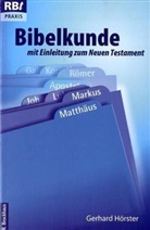 Gerhard Hörster - Bibelkunde und Einleitung zum Neuen Testament