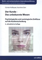 Karoline Dürr, Günter Hofbauer, Günter Hofbauer - Der Kunde - das unbekannte Wesen
