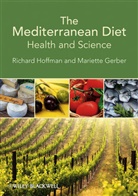 Mariette Gerber, R Hoffman, Richar Hoffman, Richard Hoffman, Richard Gerber Hoffman - The Mediterranean Diet