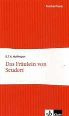 E.T.A. Hoffmann, Ernst Th. A. Hoffmann - Das Fräulein von Scuderi