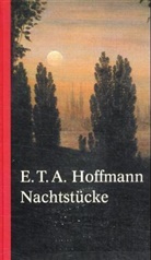 E.T.A. Hoffmann, Ernst Th. A. Hoffmann - Nachtstücke