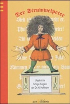 Heinrich Hoffmann - Der Struwwelpeter