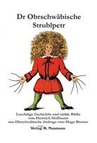 Heinrich Hoffmann - Dr Obrschwäbische Strublpetr