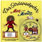 Wilhelm Busch, Heinrich Hoffmann - Struwwelpeter. Max & Moritz, m. Audio-CD