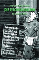 Katrin Hoffmann, Peter Hoffmann - Die Fischhändlerin