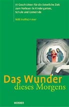 Willi Hoffsümmer - Das Wunder dieses Morgens
