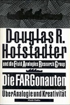 Douglas R. Hofstadter - Die FARGonauten