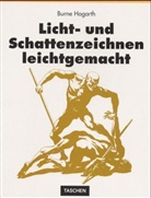 Burne Hogarth - Lichtzeichnen und Schattenzeichnen leichtgemacht