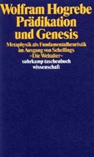 Wolfram Hogrebe - Prädikation und Genesis