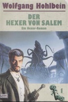 Wolfgang Hohlbein - Der Hexer von Salem