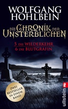 Wolfgang Hohlbein - Die Chronik der Unsterblichen. Tl. 5 u. 6