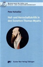 Peter Hohwiller - Hof - und Herrschaftskritik in den Sonetten Thomas Wyatts