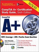 Charles Holcombe, Jane Holcombe, Jane/ Holcombe Holcombe - CompTIA A+ Certification Study Guide