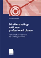 Heinrich Holland - Direktmarketing-Aktionen professionell planen