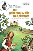 Renée Holler, Fabian Lenk - Der geheimnisvolle Unbekannte