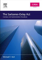 Michael Holt, Michael F Holt, Michael F. Holt, Holt Michael F. - The Sarbanese-Oxley Act