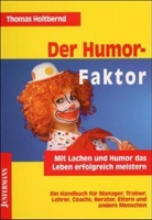 Thomas Holtbernd - Der Humor-Faktor