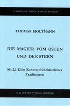 Thomas Holtmann - Die Magier vom Osten und der Stern