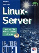 Helmut Holz, Bernd Schmitt, Andreas Tikart - Linux-Server, m. CD-ROM
