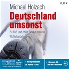 Michael Holzach, Martin Pfisterer - Deutschland umsonst, 5 Audio-CDs + 1 MP3-CD (Audiolibro)