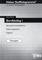 Hartmut Hug, Cornelia Sobanek - Holzer Stofftelegramme: Berufskolleg I, Baden-Württemberg, Lösungen