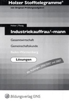 Holzer Stofftelegramme: Industriekauffrau/mann Gesamtwirtschaft, Gemeinschaftskunde, Baden-Württemberg, Lösungen