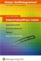 Holzer Stofftelegramme: Industriekauffrau/mann Gesamtwirtschaft, Gemeinschaftskunde, Deutsch, Baden-Württemberg