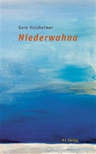 Gerd Holzheimer - Niederwahna